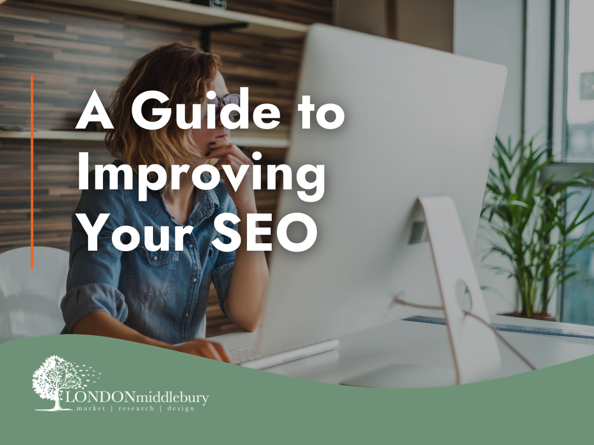 A Guide to  Improving  Your SEO